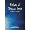 History of Classical India - 322 BCE to 550 BCE