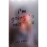 I'm Going to Miss Me