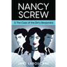 Nancy Screw & The Case of the Dirty Benjamins