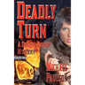 Deadly Turn: b029:9781602150805