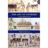 The Art of Cookery in the Middle Ages