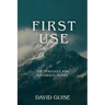 First Use: The Struggle for Sovereign Money: