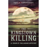 The Kingstown Killing: A Charlie Callahan Mystery