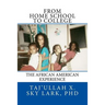 From Home School to College: The African American Experience
