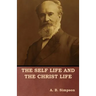 The Self Life and the Christ Life