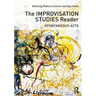 The Improvisation Studies Reader: Spontaneous Acts