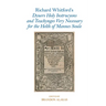 Richard Whitford s Dyuers Holy Instrucyons and Teachynges Very Necessary for the Helth of Mannes Soule
