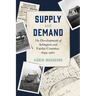Supply and Demand: The Development of Arlington and Fairfax Counties, 1649-1960