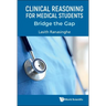 Clinical Reasoning for Medical Students: Bridge the Gap