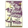 The Day It Rained Sidneys: A Mystery