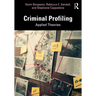 Criminal Profiling: Applied Theories