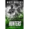 Hunters: A King & Slater Thriller