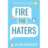 Fire the Haters: Finding Courage to Create Online in a Critical World