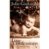 True Confessions: 1965 to Now