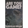 Are You Game?: An adventure thriller