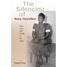 The Silencing of Ruby McCollum: Race, Class, and Gender in the South
