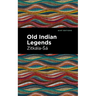 Old Indian Legends