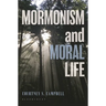 Mormonism and Moral Life