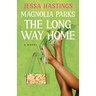 Magnolia Parks: The Long Way Home