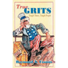 True Grits: Tough Times, Tough People