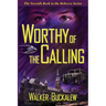 Worthy of the Calling