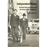 Independent Vision: Dorothy Harrison Eustis and the story of The Seeing Eye