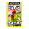 Everything You Should Know About: Lovebirds Faster Learning Facts