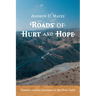 Roads of Hurt and Hope: Transformative Journeys in the Holy Land