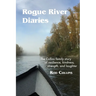 Rogue River Diaries: The Collins family story of resilience, kindness, strength, and laughter