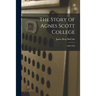The Story of Agnes Scott College: 1889-1939