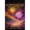 Luminescence: Book I Echoes To Repetition The Genesis Cycle