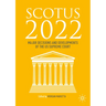 Scotus 2022: Major Decisions and Developments of the Us Supreme Court