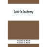 Guide To Taxidermy