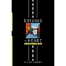 Driving the Heart: And Other Stories