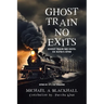 Ghost Train No Exits: Ghost Train No Exits: CK Kuya's GTNE