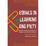 Equals in Learning and Piety: Muslim Women Scholars in Nigeria and North America