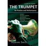 The Trumpet: Its Practice and Performance - A Guide for Students