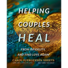 Helping Couples Heal From Infidelity and Find Love Again