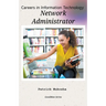 "Careers in Information Technology: Database Administrator"