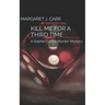 Kill Me for a Third Time: A Sophie Curtiss Murder Mystery