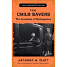 The Child Savers: The Invention of Delinquency