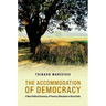 The Accommodation of Democracy: A New Political Economy of Poverty Alleviation in Rural India