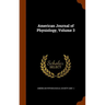 American Journal of Physiology, Volume 3