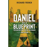 Daniel as a Blueprint for Navigating Ethical Dilemmas (2nd Edition): Ethical Leadership Across Time