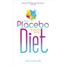 The Placebo Diet