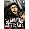Gladiator Battle Life (Manga) Vol. 1