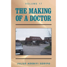 The Making of a Doctor