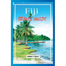 Fiji Travel Guide 2024: Explore Paradise Islands, Culture, and Adventures