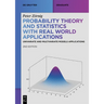 Probability Theory and Statistics with Real World Applications: Univariate and Multivariate Models Applications