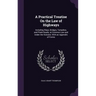 A Practical Treatise On the Law of Highways: Including Ways, Bridges, Turnpikes, and Plank Roads, at Common Law and Under the Statutes: With an Append
